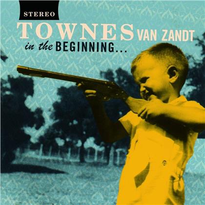 Townes Van Zandt - In The Beginning (LP)