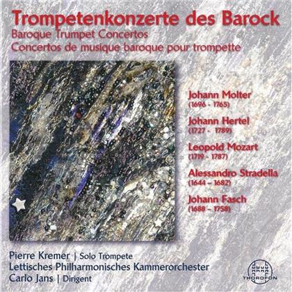 Carlo Jans, Molter / Hertel / Mozart / Stradella / Fasch, Pierre Kremer & Lettisches Philharmonisches Kammerorchester - Trompetenkonzerte Des Barock
