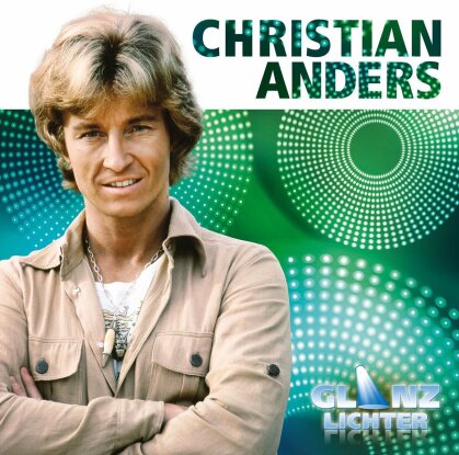 Christian Anders - Glanzlichter