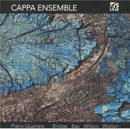 Cappa Ensemble, Bridge / Bax / Wilson / Waldon, Woroch Bartosz, Adam Newman, Brian O'Kane, … - Klavierquartette