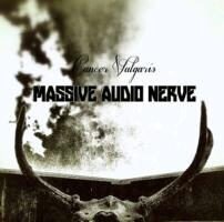 Massive Audio Nerve - Cancer Vulgaris
