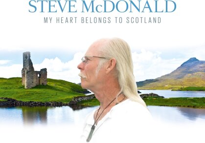 Steve McDonald - My Heart Belongs To Scotl
