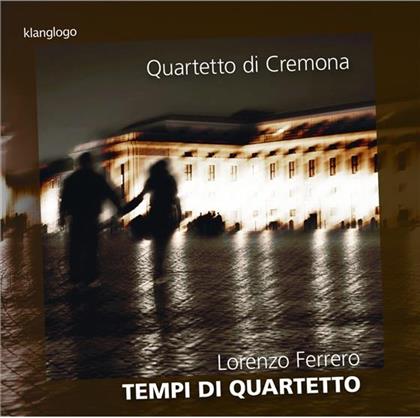 Quartetto di Cremona & Lorenzo Ferrero - Tempi Di Quartetto