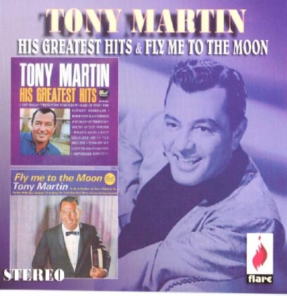 Tony Martin - His Greatest Hits / Fly Me To The Moon