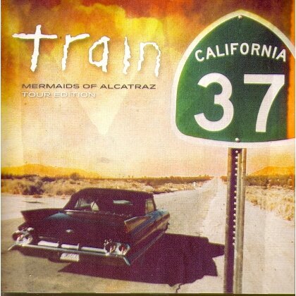 Train - California 37 - Mermaids Of Alcatraz Edition