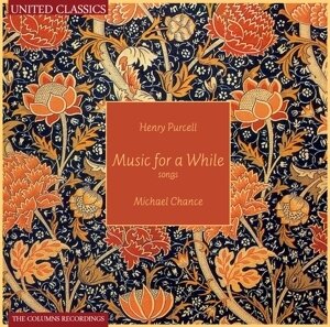 Henry Purcell (1659-1695) & Michael Chance - Music For A While - Songs - Lieder