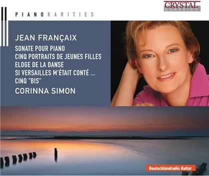 Jean Françaix (1912-1997) & Corinna Simon - Piano Rarities