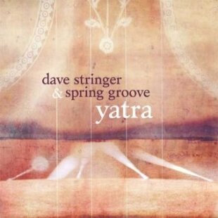 Dave Stringer - Yatra