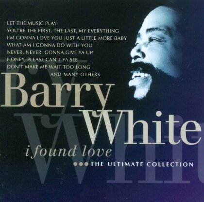 Barry White - I Found Love (The Ultimate Collection)