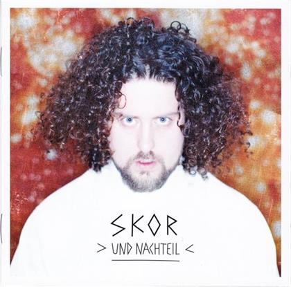 Skor - Und Nachteil