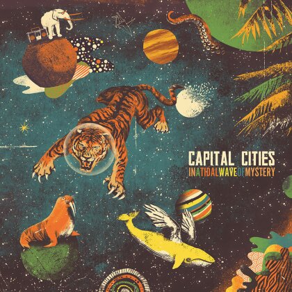 Capital Cities - In A Tidal Way Of Mystery