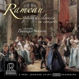 Ensemble Baroque Nouveau & Jean-Philippe Rameau (1683-1764) - Pièces De Clavecin En Concerts - HDCD