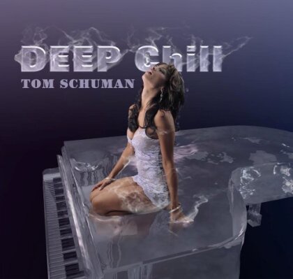 Tom Schuman - Deep Chill