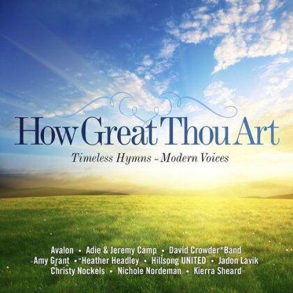 How Great Thou Art (Timeless Hymns - Modern Voices)