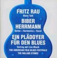 Fritz Rau & Biber Herrma - Ein Plädoyer Für Den Blues (2 CDs)