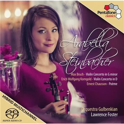Max Bruch (1838-1920), Erich Wolfgang Korngold (1897-1957), Ernest Chausson (1855-1899), Lawrence Foster, Arabella Steinbacher, … - Bruch - Violin Concerto in G minor / Korngold - Violin Concerto in D / Chausson - Poeme for Violin and Orchestra op. 25