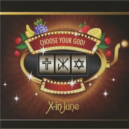 X-In June - Chosse Your God!