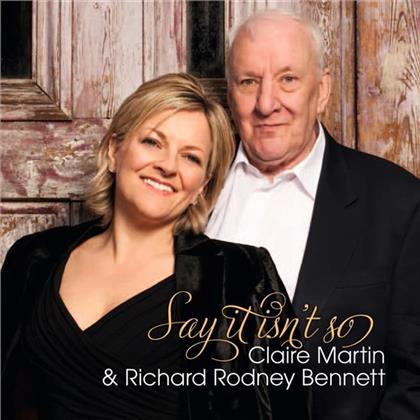Claire Martin & Richard Rodney Bennet - Say It Isn't So