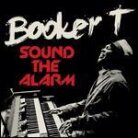 T Booker - Sound The Alarm