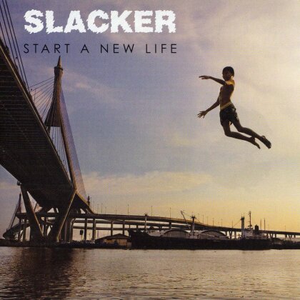 Slacker - Start A New Life