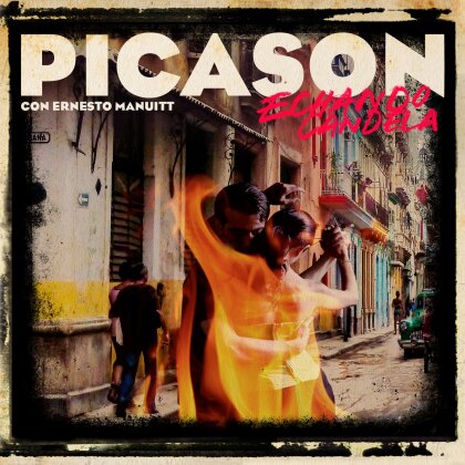 Picason & Ernesto Manuitt - Echando Candela