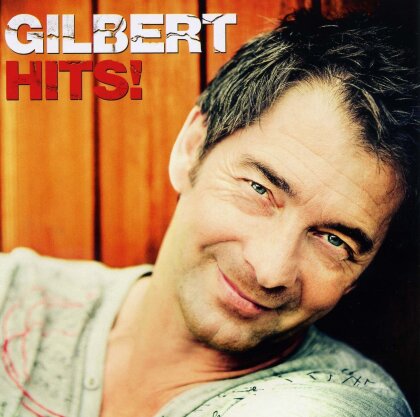 Gilbert (Schlager) - Hits!