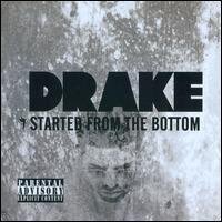 Drake - Started From The Bottom