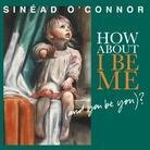 Sinead O'Connor - How About I Be Me (LP)