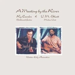 Ry Cooder & Vishwa Mohan Bhatt - A Meeting By The River - 45rpm (2 LPs)
