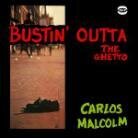 Carlos Malcolm - Bustin Outta The Ghetto (LP)