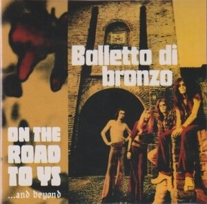 Il Balletto Di Bronzo - On The Road To Ys And Beyond (LP)