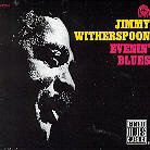 Jimmy Witherspoon - Evenin' Blues (LP)