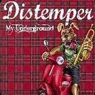 Distemper - My Underground (LP)