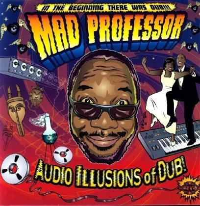 Mad Professor - Audio Illusions Of Dub (LP)