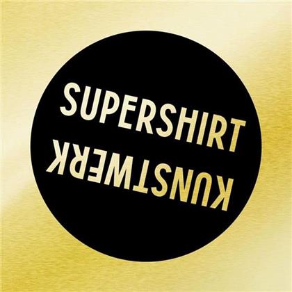 Supershirt - Kunstwerk (LP)