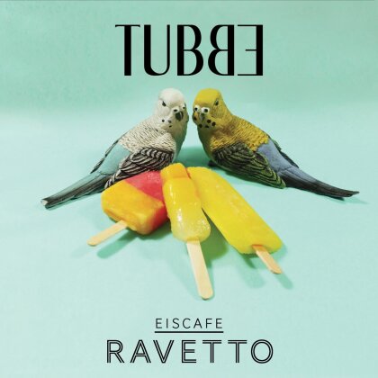 Tubbe - Eiscafe Ravetto (LP)