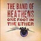 Band Of Heathens - One Foot In The Ether (2 LPs)