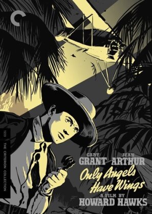 Only Angels Have Wings (1939) (n/b, Criterion Collection)