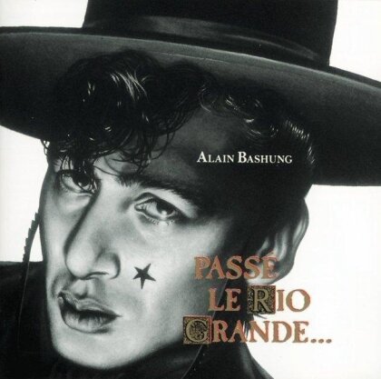 Alain Bashung - Passe Le Rio Grande (LP + Digital Copy)