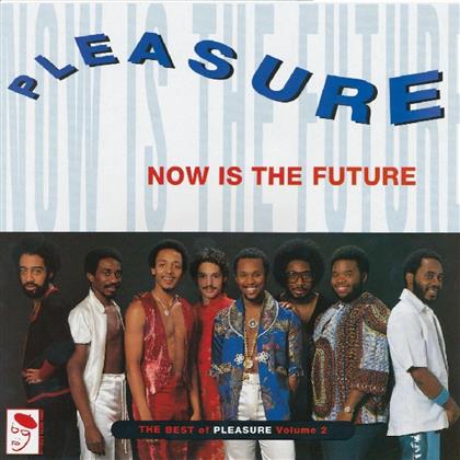 Pleasure - Now Is The Future (LP)