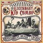 Legendary Kid Combo - Booze, Bucks, Death & Chi (LP)