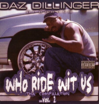 Daz Dillinger - Who Ride Wit Us 2 (LP)