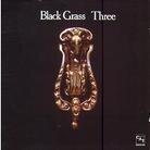 Black Grass - Three (2 LPs)