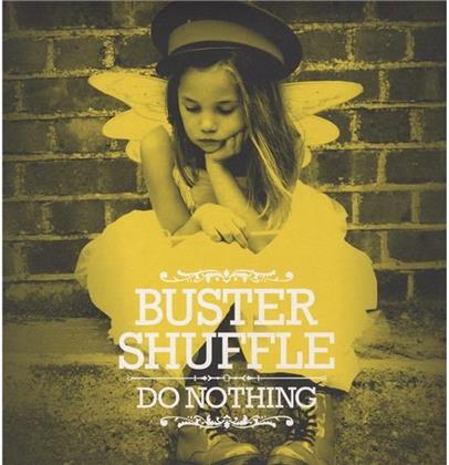 Buster Shuffle - Do Nothing (LP)
