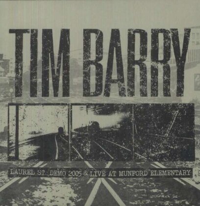 Tim Barry - Laurel St. Demo 2005 & Live At Munford Elementary (LP)