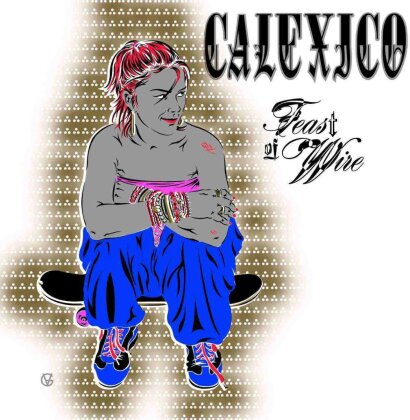 Calexico - Feast Of Wire - City Slang (LP)