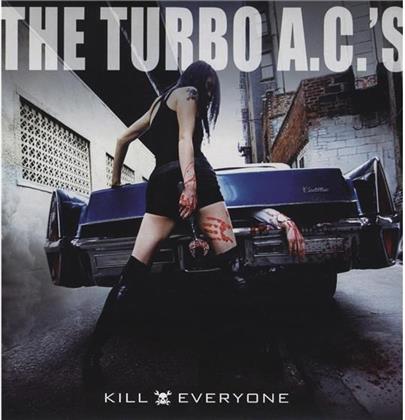 The Turbo A.C.'S - Kill Everyone (LP)