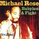 Michael Rose - Babylon A Fight (LP)