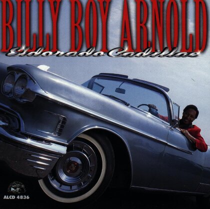 Billy Boy Arnold - Eldorado Cadillac