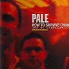 Pale - How To Survive Chance (LP)